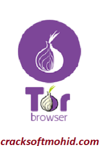 Tor Browser 11.5.4 Crack + License Key Free Download